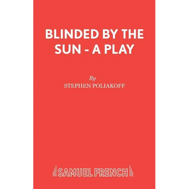 Blinded by the Sun - A Play