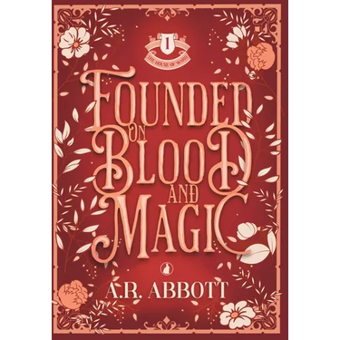 Founded on Blood and Magic