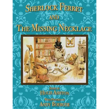Sherlock Ferret and the Missing Necklace