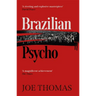 Brazilian Psycho