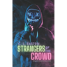 Strangers of the Crowd: A Dark Why Choose Halloween Romance