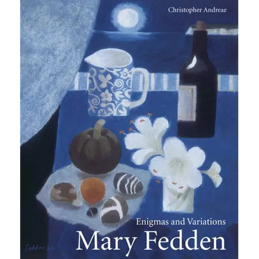 Mary Fedden: Enigmas and Variations