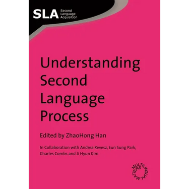 Understanding Second Language Process