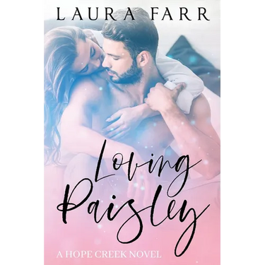 Loving Paisley: Hope Creek Book 1