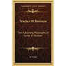 Teacher Of Business: The Publishing Philosophy Of James H. McGraw