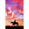 Bushwhacked
