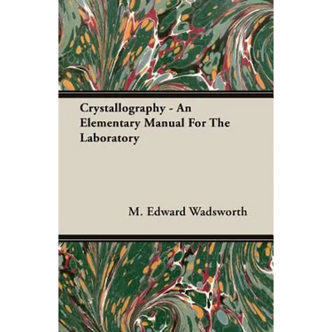 Crystallography: An Elementary Manual for the Laboratory