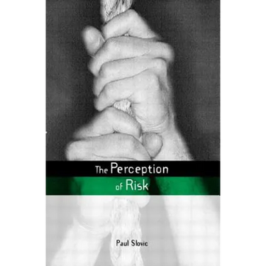 The Perception of Risk