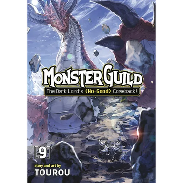 Monster Guild: The Dark Lord's (No-Good) Comeback! Vol. 9