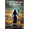 Corporate Shaivism: Balancing Power, Precision, and Purpose