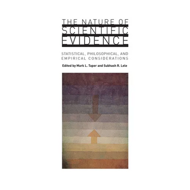 The Nature of Scientific Evidence: Statistical, Philosophical, and Empirical Considerations