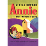 Little Orphan Annie and the Gila Monster Gang