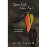 Same Old, Same New: The Consolation of the Ordinary