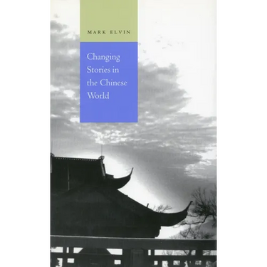 Changing Stories in the Chinese World