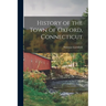 History of the Town of Oxford, Connecticut