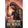 A Symptom of Magic: Five Stories of Supernatural Curses