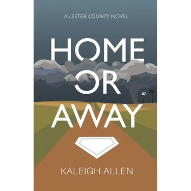 Home or Away: A Lester County Novel