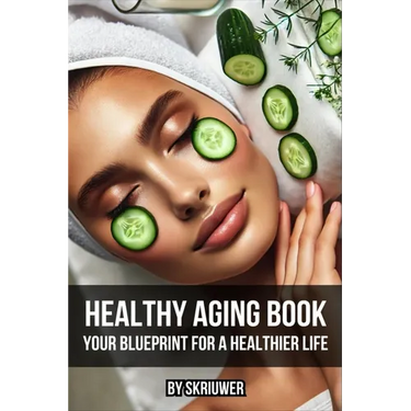 Healthy Aging Book: Your Guide for a Healthier Life