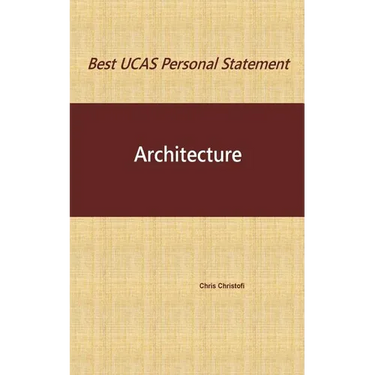 Best UCAS Personal Statement: ARCHITECTURE: Architecture