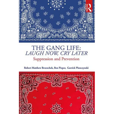 The Gang Life: Laugh Now, Cry Later: Suppression and Prevention