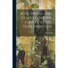 With Sword and Statute (on the Cape of Good Hope Frontier)