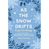 As the Snow Drifts: A Cozy Winter Anthology