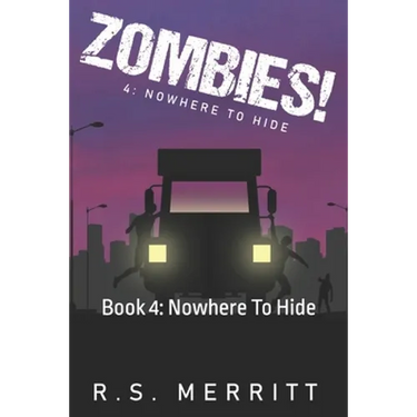Zombies!: Book 4: Nowhere To Hide