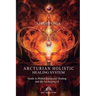 Arcturian Holistic Healing System
