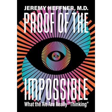 Proof of the Impossible: What the AIs Are Really "Thinking"