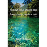 Finding Your Sacred Self: Prayers, poems and pastoral helps