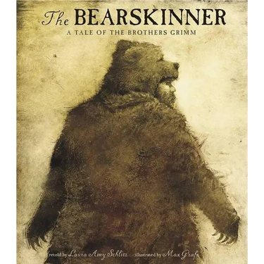 The Bearskinner: A Tale of the Brothers Grimm