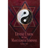 Divine Union of the Masculine & Feminine