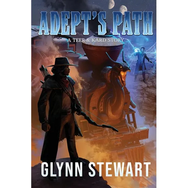 Adept's Path: A Teer & Kard Story