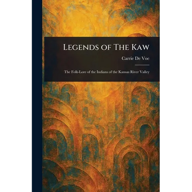 Legends of The Kaw