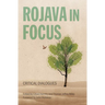 Rojava in Focus: Critical Dialogues