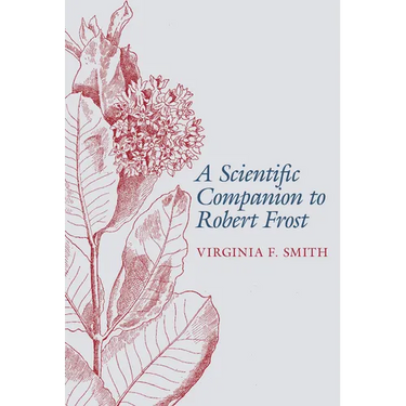 A Scientific Companion to Robert Frost