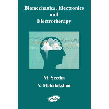 Biomechanics, Electronics and Electrotherapy