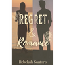 Regret & Romance