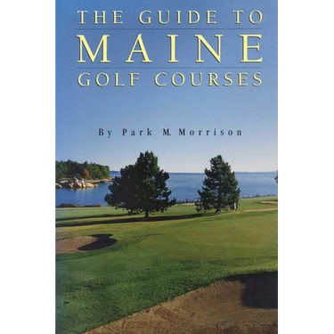 Guide to Maine Golf Courses