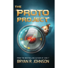 The Proto Project: A Sci-Fi Adventure of the Mind