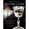 Picture of Love - Engaged Presenter's Guide Revised Edition: Marriage Preparation Program for Engaged Couples