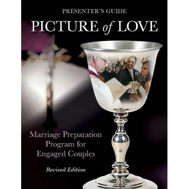Picture of Love - Engaged Presenter's Guide Revised Edition: Marriage Preparation Program for Engaged Couples