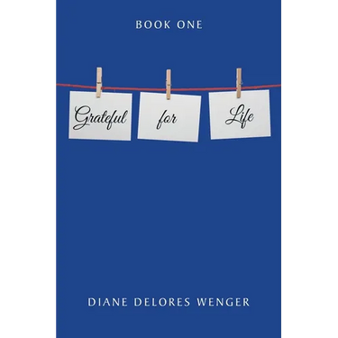 Grateful for Life: Book 1