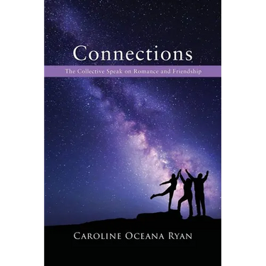 Connections: The Collective Speak on Romance and Friendship