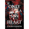 If Only A Heart and Other Tales of Terror