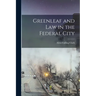 Greenleaf and Law in the Federal City