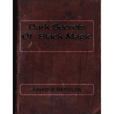 Dark Secrets Of Black Magic