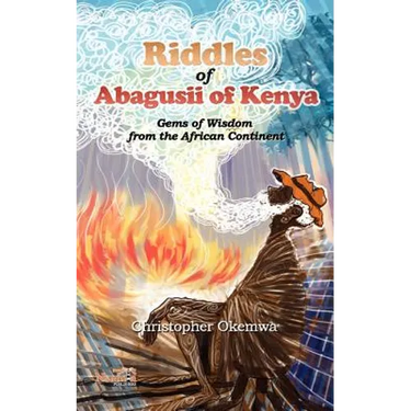Riddles of Abagusii of Kenya