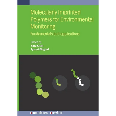 Molecularly Imprinted Polymers for Environmental Monitoring: Fundamentals and applications
