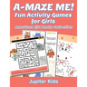 A-MAZE ME! Fun Activity Games for Girls: American Girl Books Collection